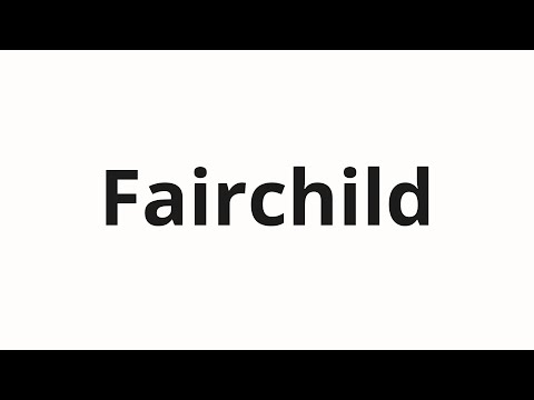 How to pronounce Fairchild