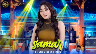 Download lagu SAMAR - Difarina Indra Adella - OM ADELLA mp3