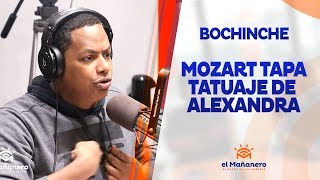El Bochinche – MOZART se tapa tatuaje de ALEXANDRA y El Mayor Rompe Tenis Originales
