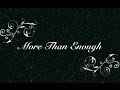 More Than Enough Nee Mathram Mathi Enikku