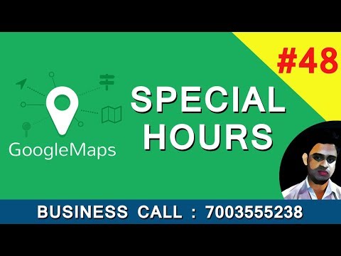 How do I Add Special Hours to Google My Business Map in Hindi 48 Video