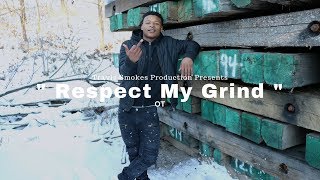 OT - Respect My Grind (Official Music Video) Shot By @TravisSmokesProduction