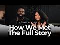 How We Met: The Real Story of How We Knew It Was Love