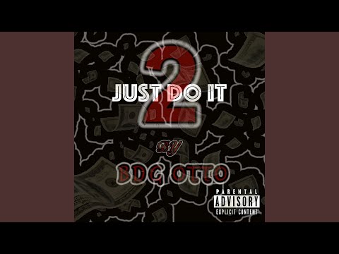 Just Do It Pt. 2