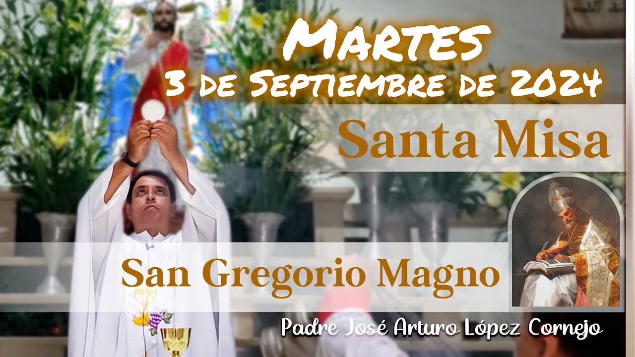 ✅ MISA DE HOY martes 3 de Septiembre 2024 - Padre Arturo Cornejo