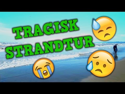Tragisk Strandtur... - Canada Tur - Dag 10