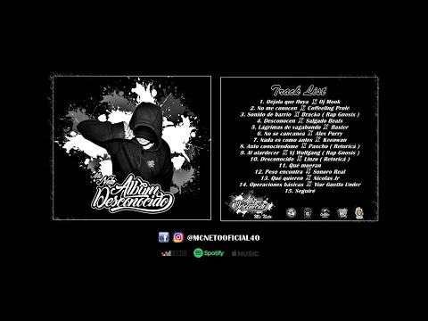 Mc Neto - Alboom Desconocido (Disco Completo)