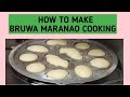 MARANAO BRUWA HOW TO COOK