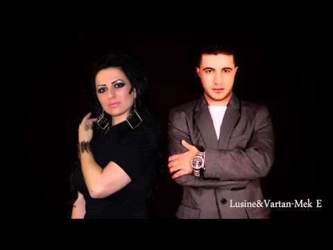Lusine ft Vartan Taymazyan - Mek E ( 2013 New)