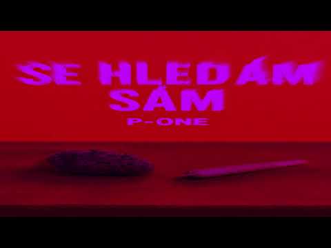 P-ONE - SE HLEDÁM SÁM SÁM SÁM (OFFICIAL AUDIO)