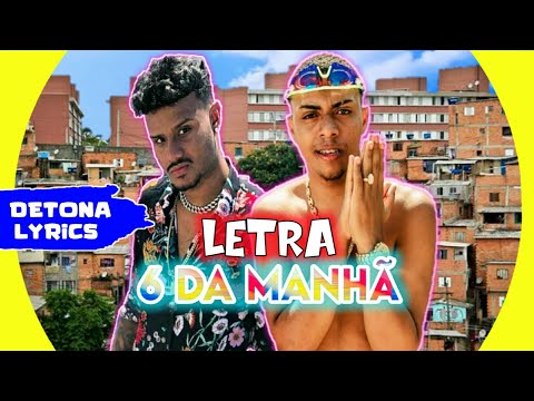 MC Piedro e MC Lipi - 6 Da Manhã (Letra Oficial) DJ GM