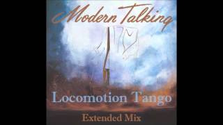 Modern Talking - Locomotion Tango Extended Mix
