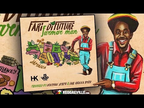 Fari DiFuture - Farmer Man [Official Audio 2017]