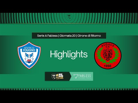 Atletico Foligno-Audace Verona 3-3 | 20ª giornata | Serie A Fabless 2024/2025 | Highlights