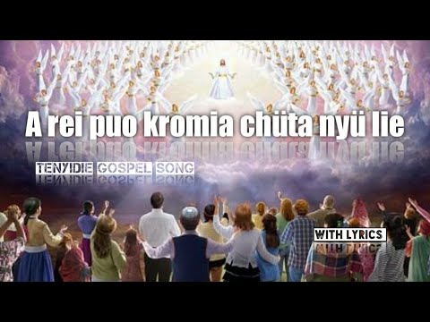 Chathe- A rei puo kromia chüta nyü lie (lyrics)| Tenyidie Gospel Song