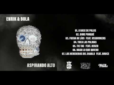 05.- ENRIK Y BOLA FEAT RENZO - TIC TAC - [ASPIRANDO ALTO]