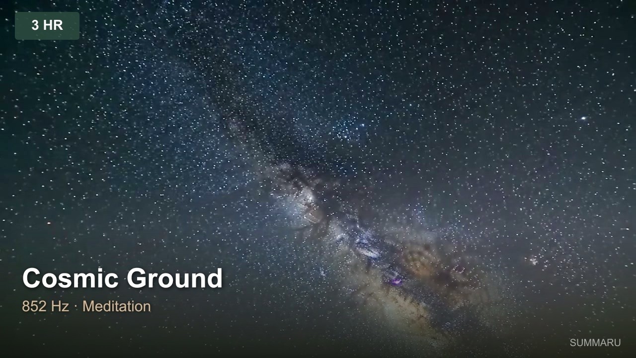 Cosmic Ground | 3 Hour Meditation Music | 852Hz Deep Stillness & Intuition