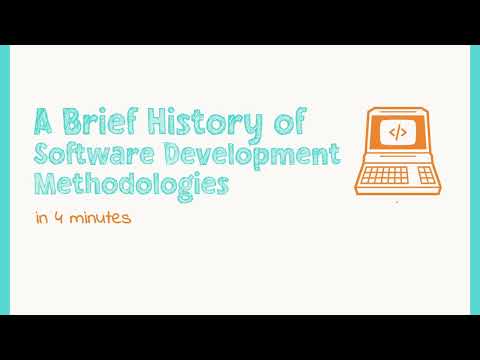 A Brief History of Software Development Methodologies