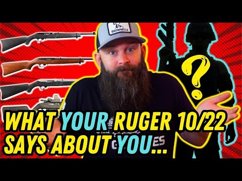 What Your Ruger 10/22 Says About You