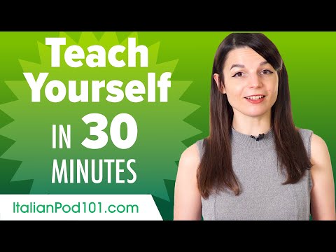 Learn Italian in 30 Minutes - How to Teach Yourself Italian