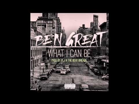 Ben Great - What I Can Be (Official Audio)
