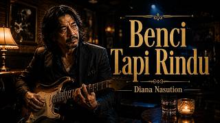 Download lagu Benci Tapi Rindu - Diana Nasution | 🎸 Blues Smooth Jazz Cover mp3