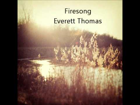 Firesong Everett Thomas