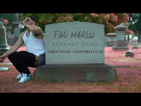 FAC Marlo - ALREADY DEAD [OFFICIAL MUSIC VIDEO]