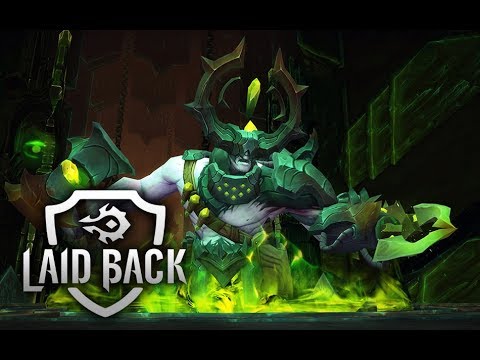 Laid Back vs Kin'garoth Mythic | Antorus