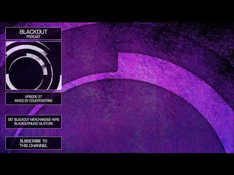 Blackout Podcast 57 - Counterstrike [Official Channel] Drum & Bass