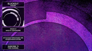 Blackout Podcast 57 - Counterstrike [Official Channel] Drum & Bass