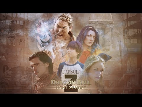Dragon Ball Z: Light of Hope 2 & 3 (New Live Action Film)