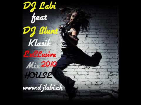 DJ Labi feat. DJ Blunt - Klasik ExCLusive Mix 2010.wmv
