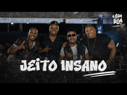 Grupo Balacobaco - Jeito Insano (O Som da Rua - Ao Vivo)
