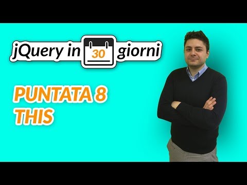 jQuery in 30 giorni - Puntata 8: oggetto this