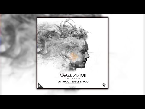 [5/5] Without Erase You (DJ Bau Mashup) - KAAZE vs. Avicii