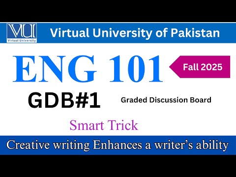 𝐄𝐍𝐆 101 𝐆𝐃𝐁  | 𝐅𝐚𝐥𝐥 2025 | 𝐕𝐢𝐫𝐭𝐮𝐚𝐥 𝐔𝐧𝐢𝐯𝐞𝐫𝐬𝐢𝐭𝐲 |