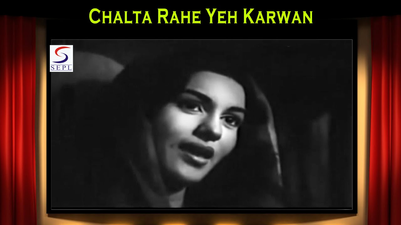 Chalataa Rahe Ye Kaaravaan Lyrics | Chor Bazar | Lata Mangeshkar | Sardar Malik