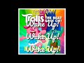 Wake It Up Lyrics