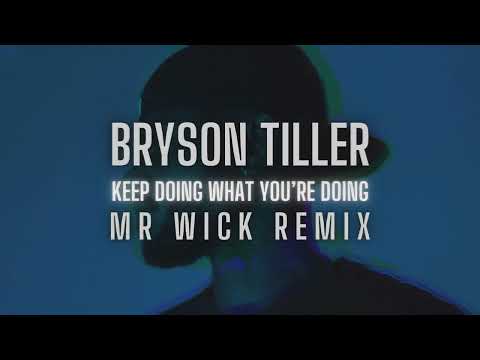 Bryson Tiller - Keep Doing What You're Doing (Remix)