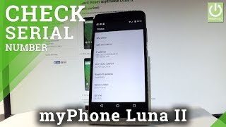 How to Find Serial Number in myPhone Luna II - Serial Number in Android