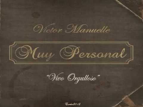 Vivo Orgulloso - Victor Manuelle