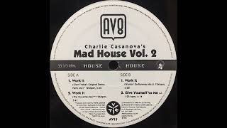 Charlie Casanova's Mad House Vol. 2 - Work It (Glenn Friscia's Original Dance Party Mix)