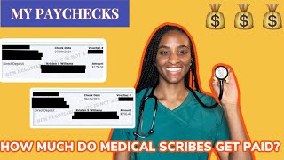 HOW MUCH DO I MAKE AS A MEDICAL SCRIBE + Story time & YES, I show my PAYCHECKS! 🩺 💰