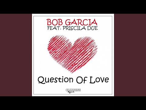 Question of Love (feat. Priscila Due) (Radio Edit)
