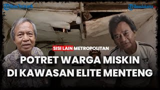 Sisi Lain Metropolitan: Potret Rumah Reyot di Kawasan Elite Menteng Jakarta Pusat