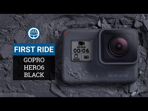 GoPro HERO6 Black First Ride Review
