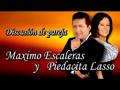 Discusion de Pareja Maximo Escaleras y Piedacita Lasso Rockola