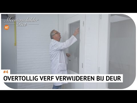Meesterschilder Piet [Ep. 4] - Overtollig Verf Verwijderen bij Deuren