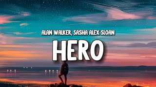 Hero [ Lyrics ] - Alen Walker & Sasha Alex Sloan